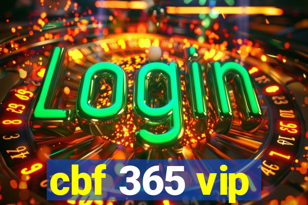 cbf 365 vip